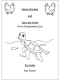 Henny the Hen & Toby the Turtle: Cello Sheet Music